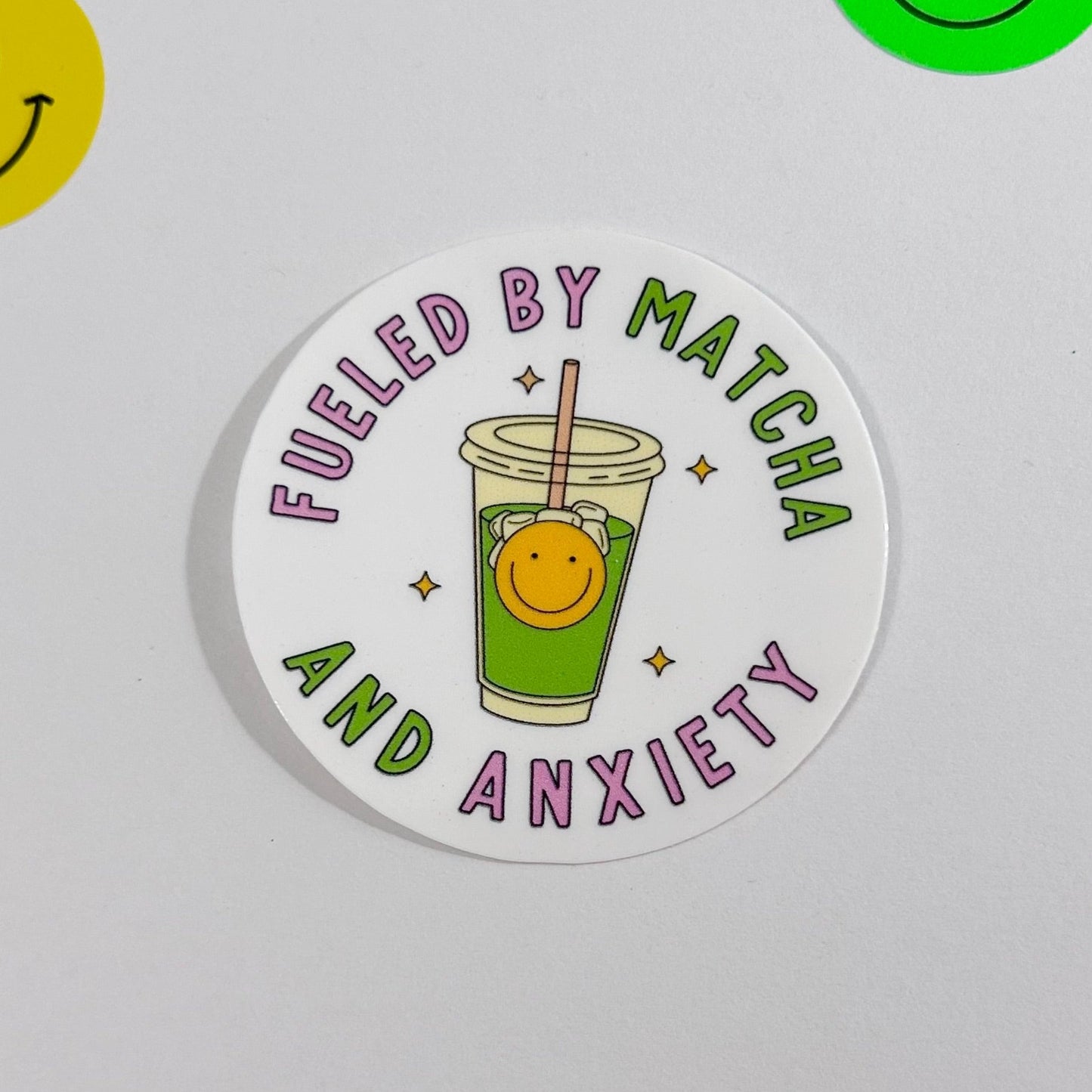 Fueled by Matcha and Anxiety Sticker