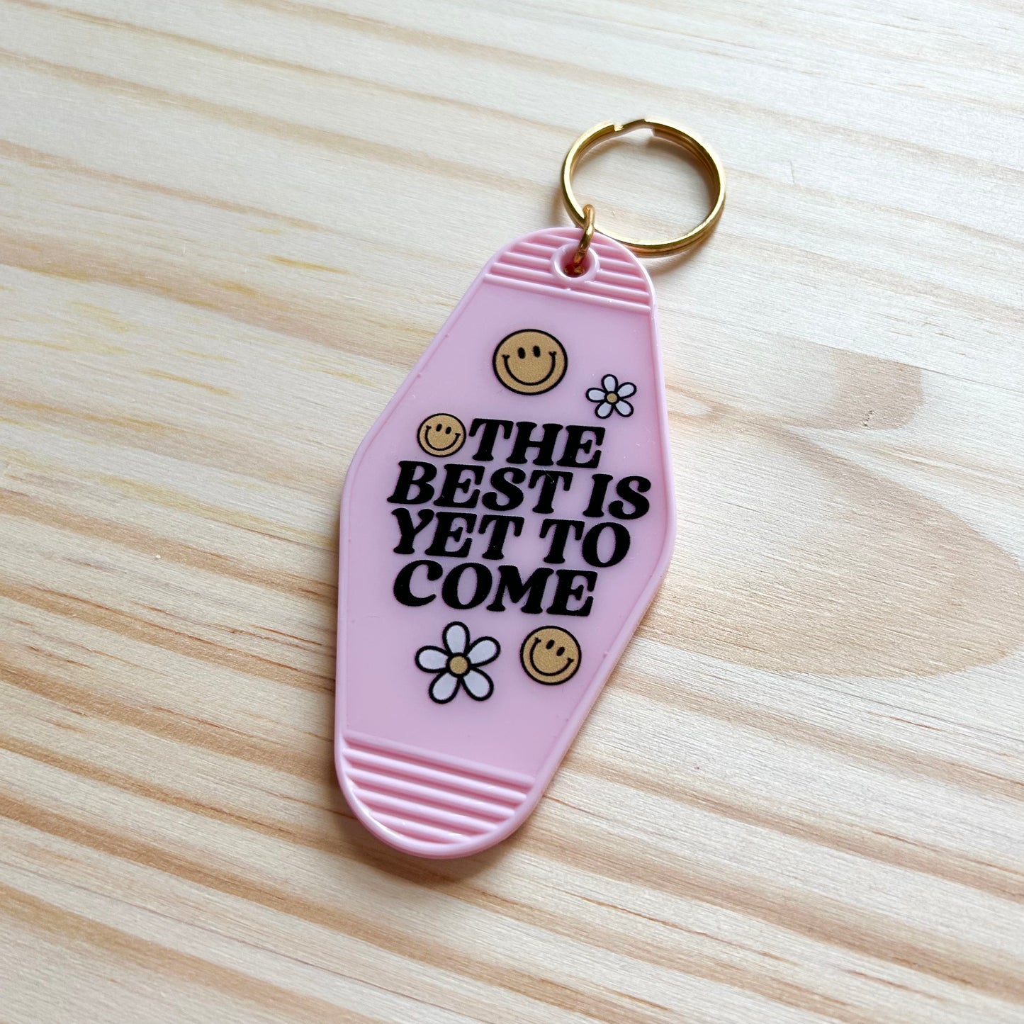 The Best is Yet to Come - Cute Motel Keychain