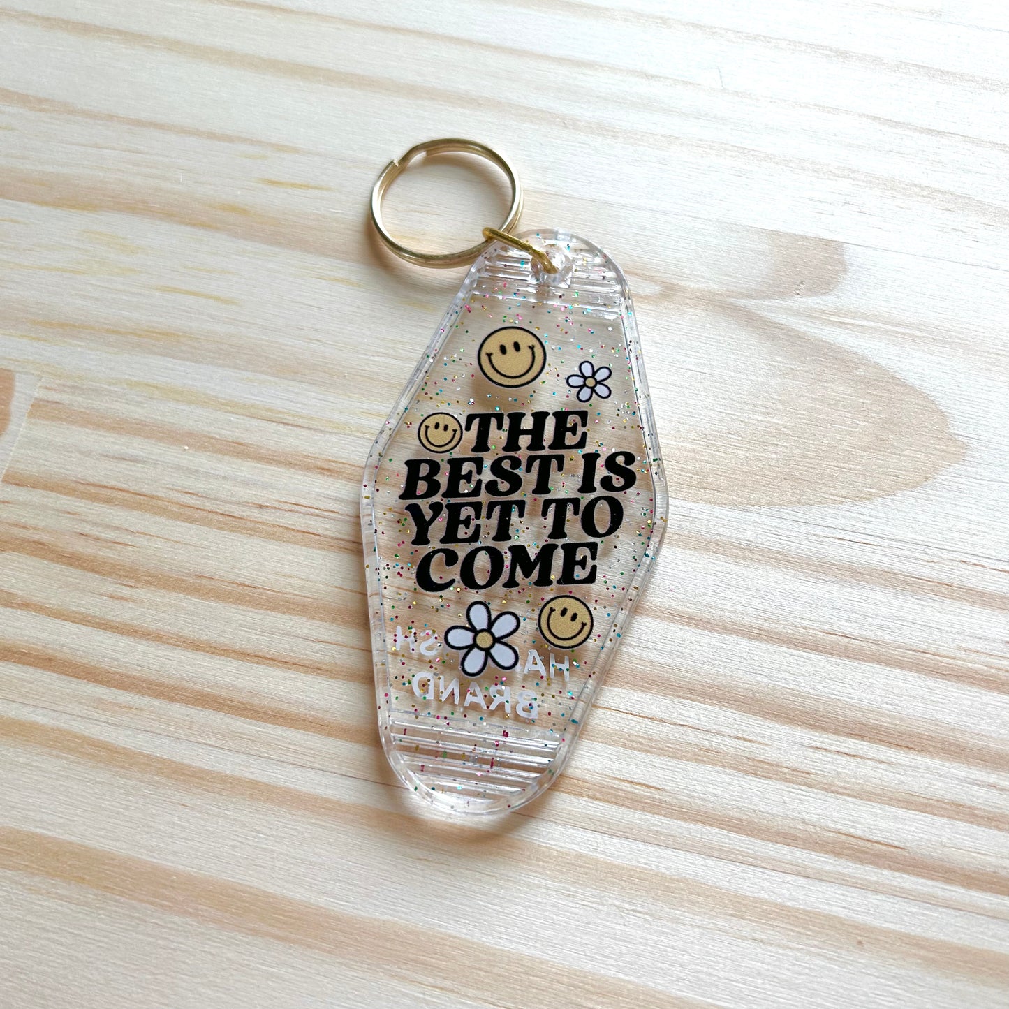 The Best is Yet to Come - Cute Motel Keychain
