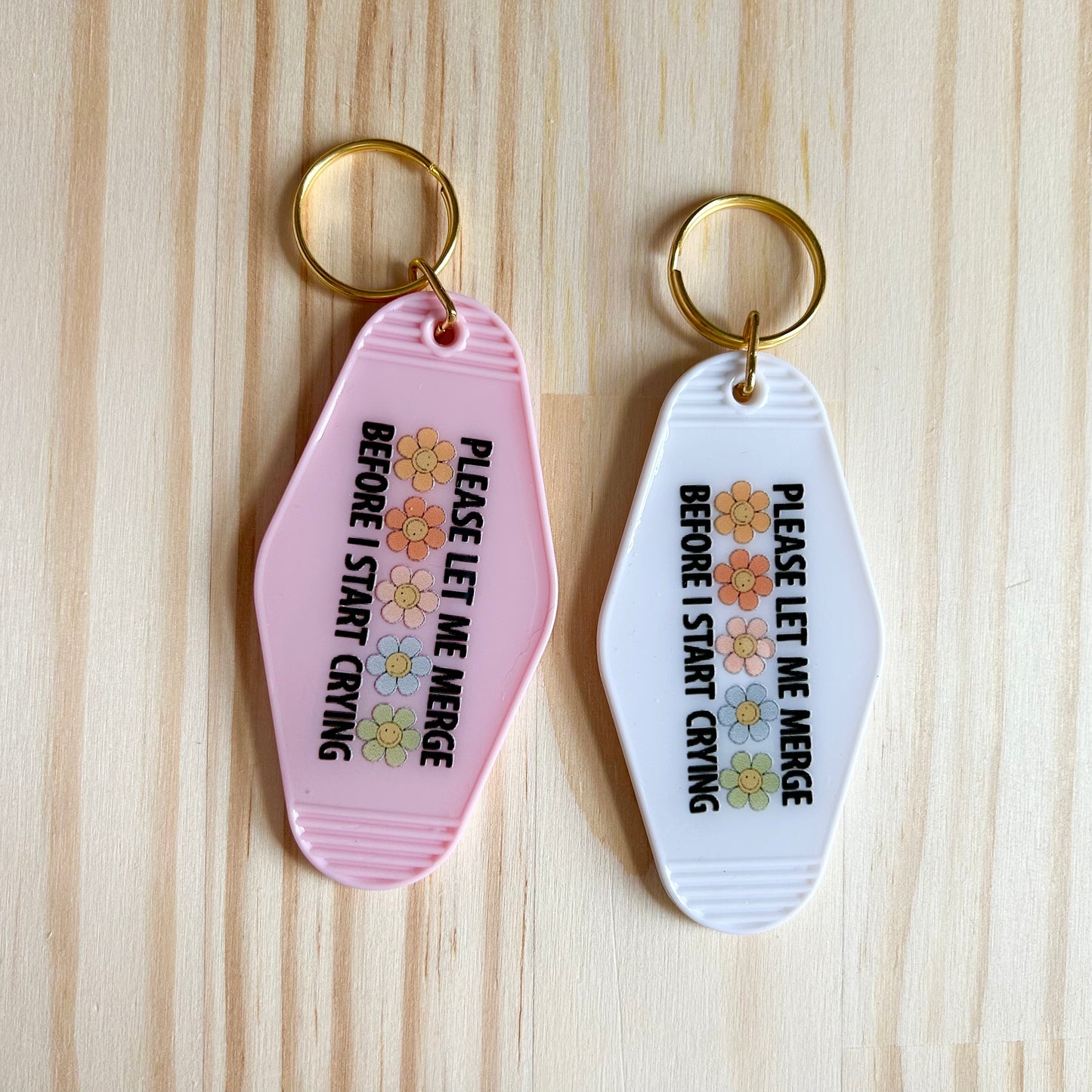 Let Me Merge Before I Cry - Cute Motel Keychain