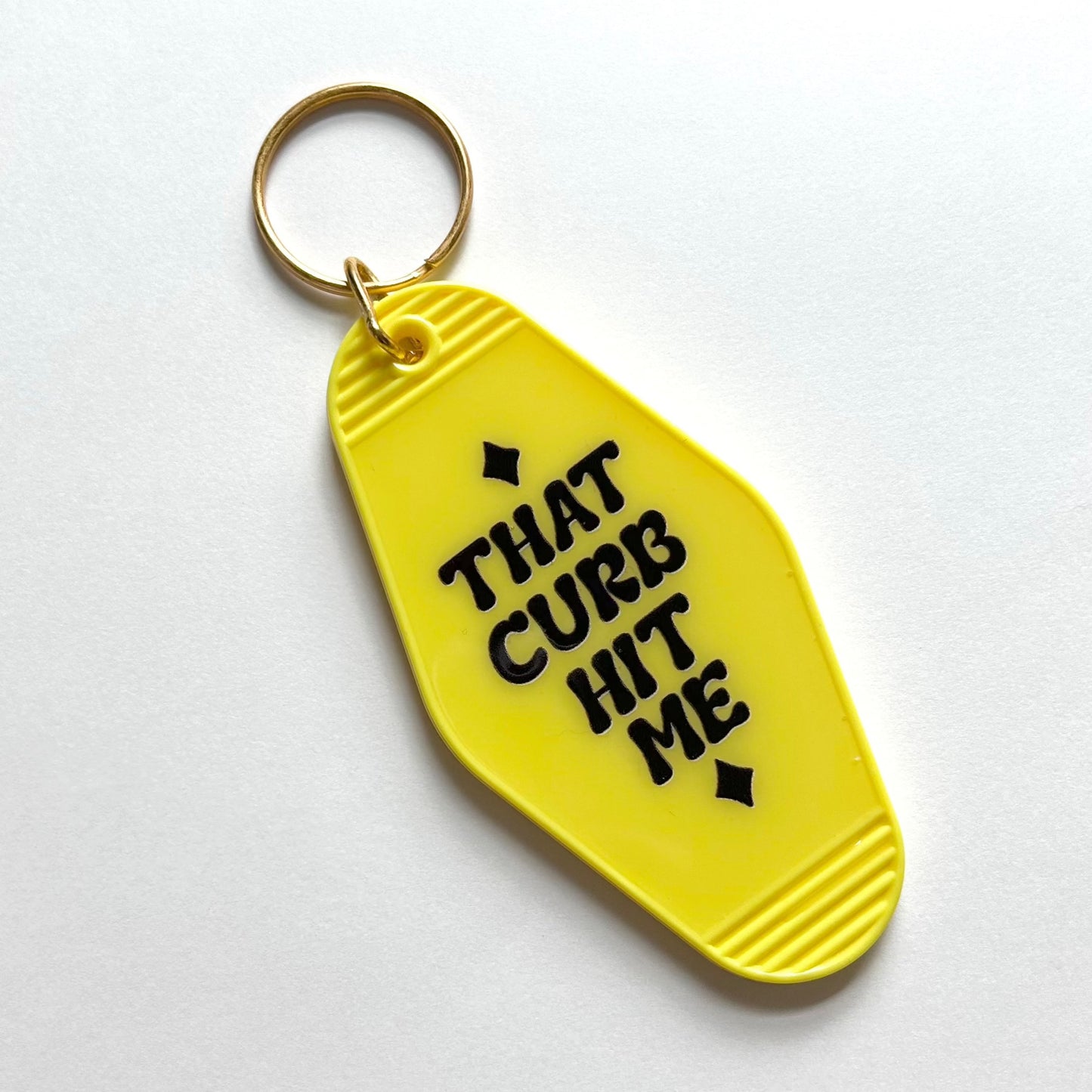 That Curb Hit Me - Cute Motel Keychain