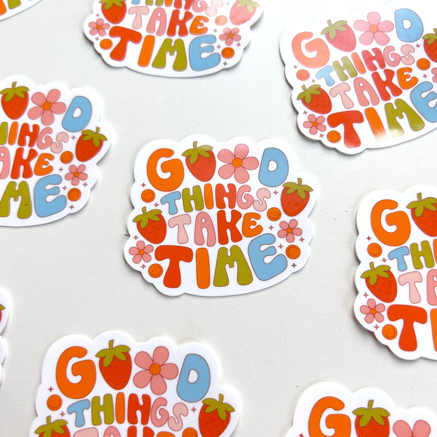 Good things Take Time Cottagecore Sticker