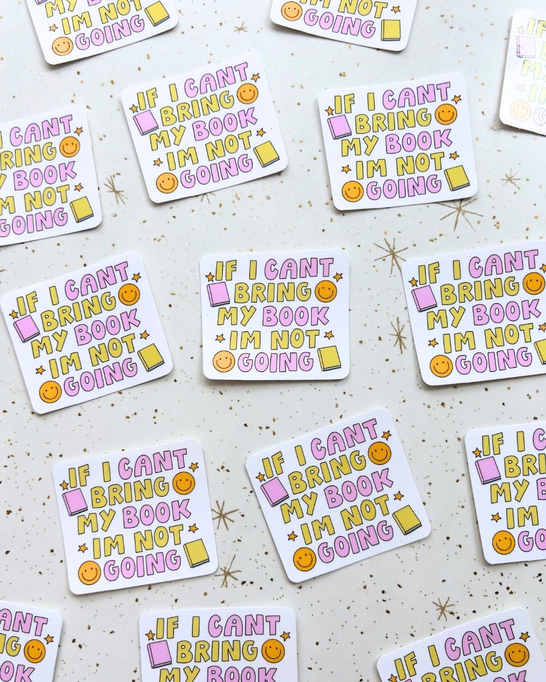 If I Can't Bring My Book I'm Not Going - Bookish Sticker