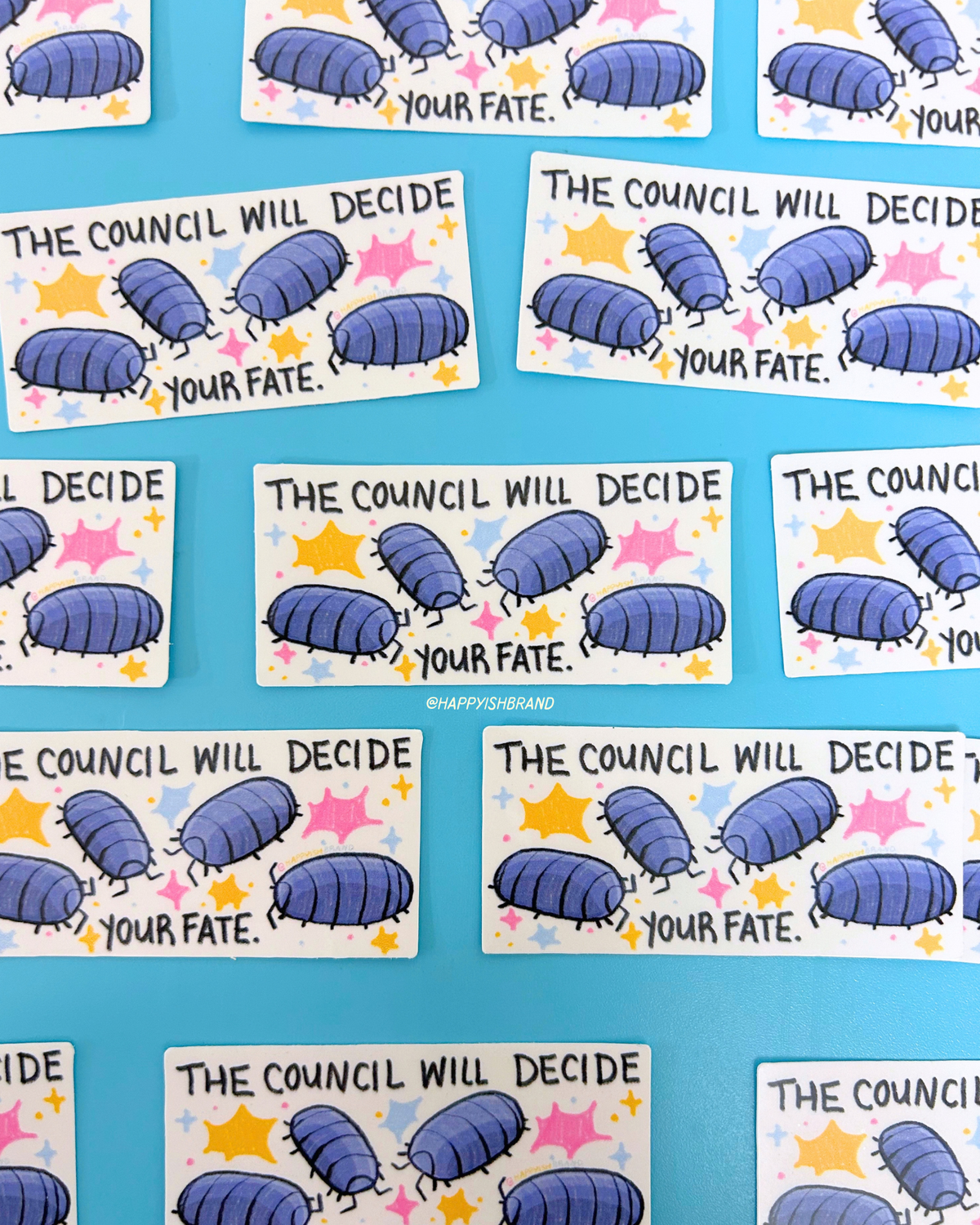 The Pill Bug Council - The Council will Decide Your Fate - Bug Sticker
