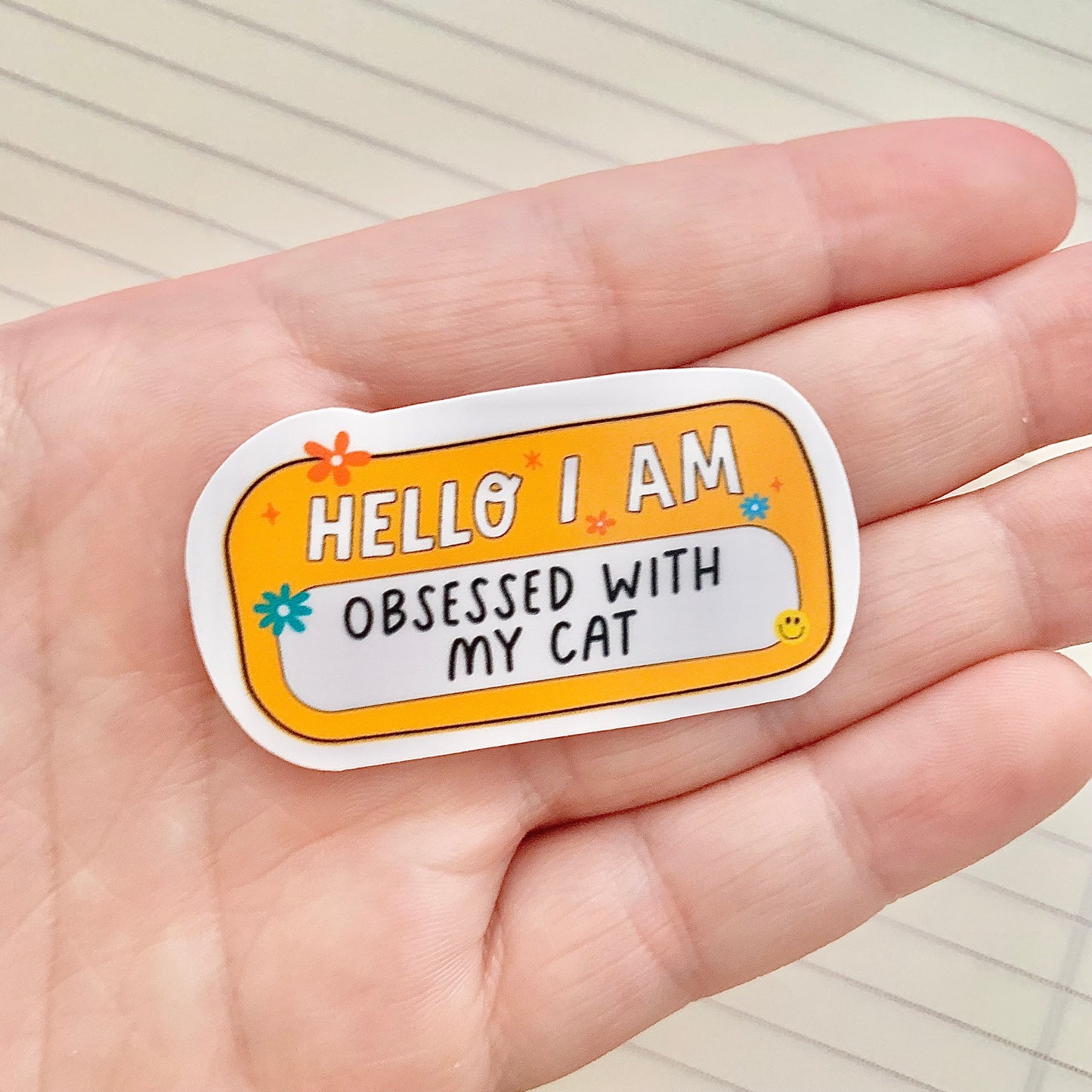 Hello I Am: Obsessed w My Cat - Cat Lover Sticker