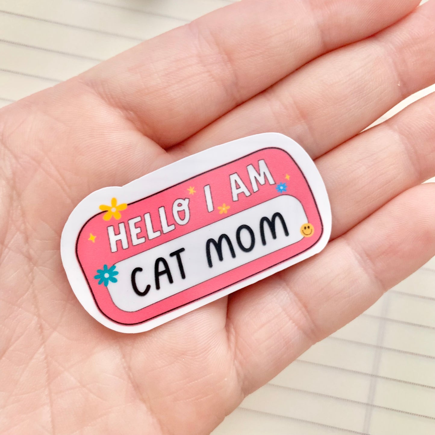 Hello I Am: Cat Mom - Cat Lady, Cat Mom, Cat Lover Sticker