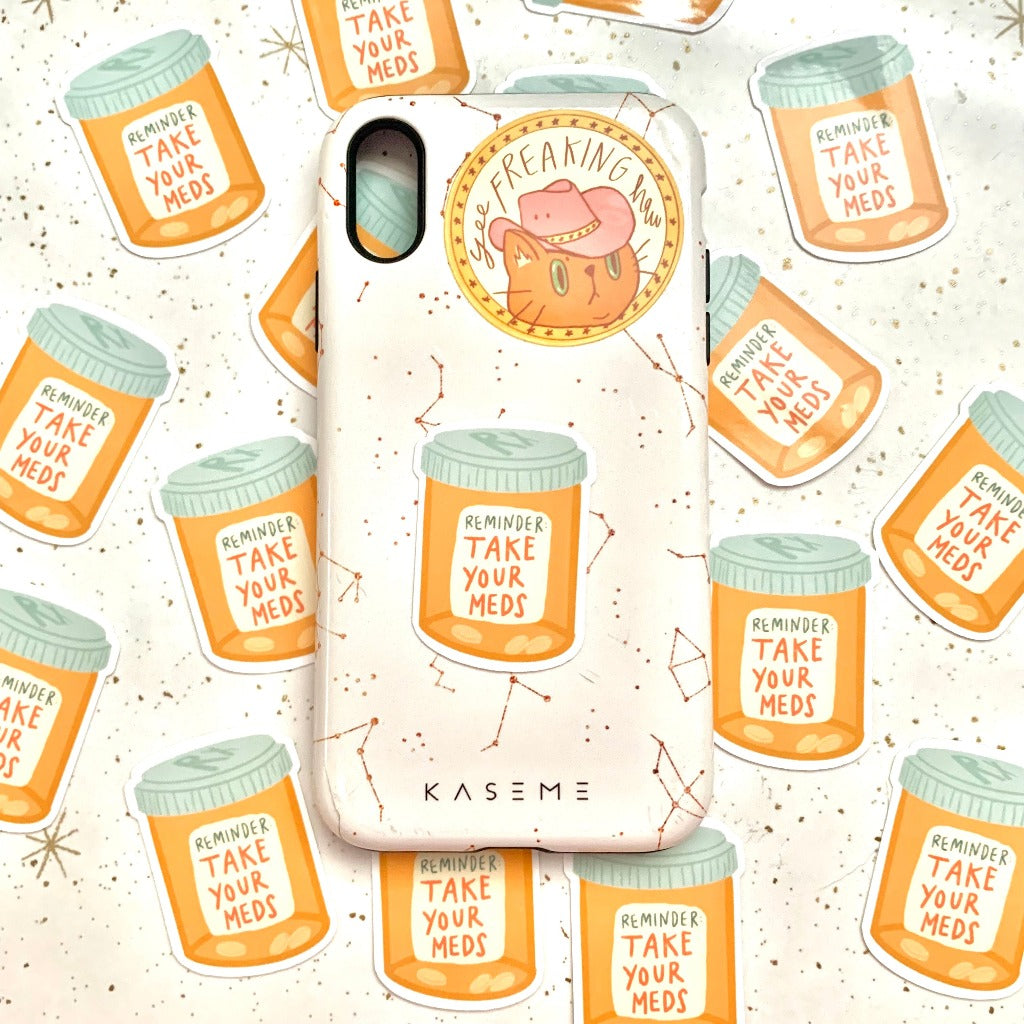 Reminder: Take Your Meds | Mental Health Pill Bottle Sticker