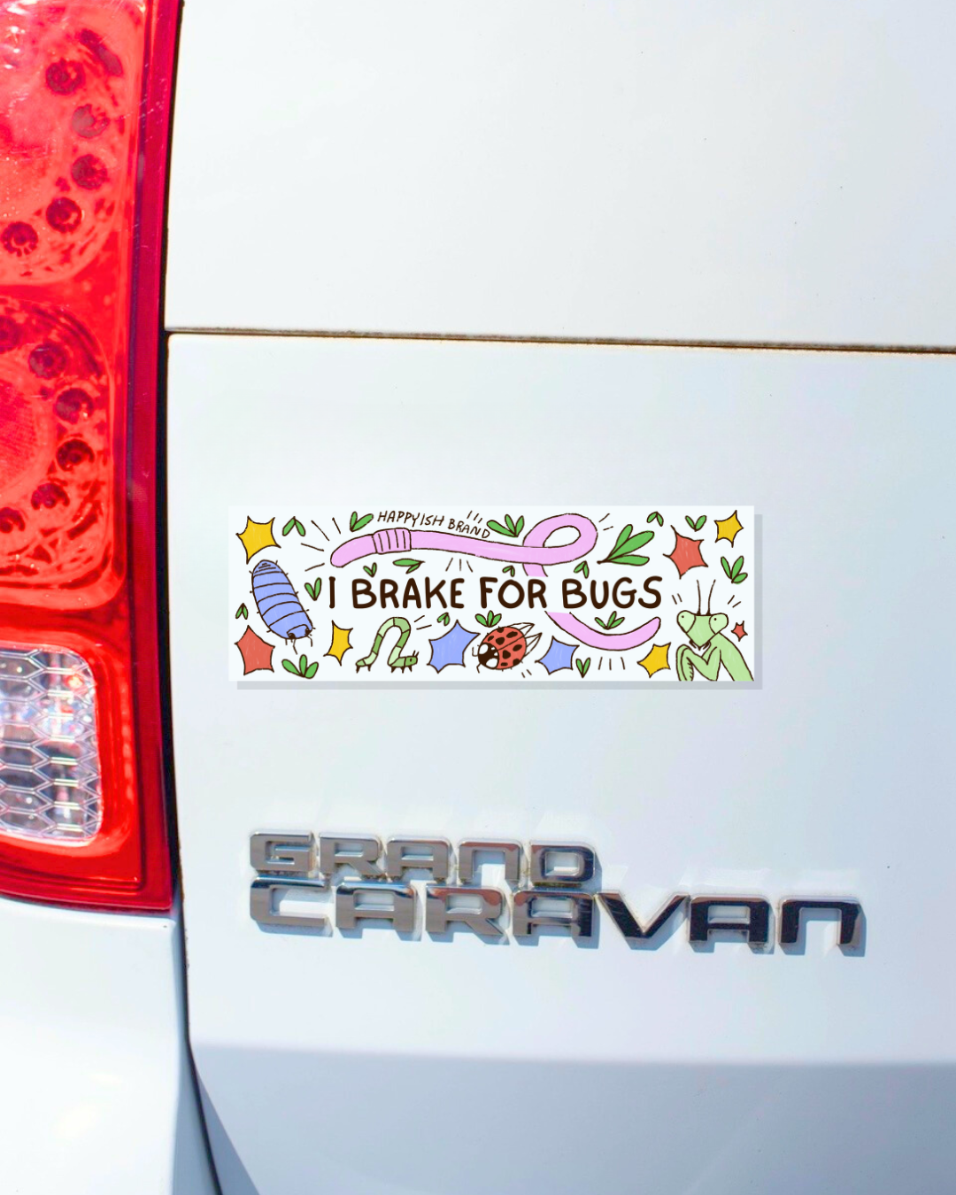 I Brake for Bugs - Funny Critters Bumper Sticker