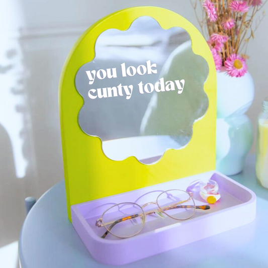 Trendy Mirror Decal - You look cunty today