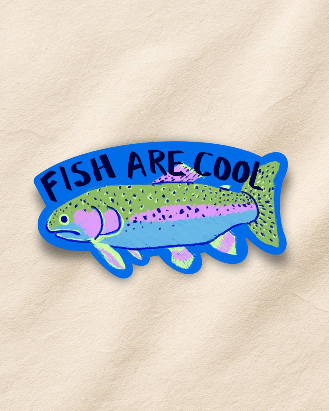 Fish are Cool - Rainbow Trout Sticker