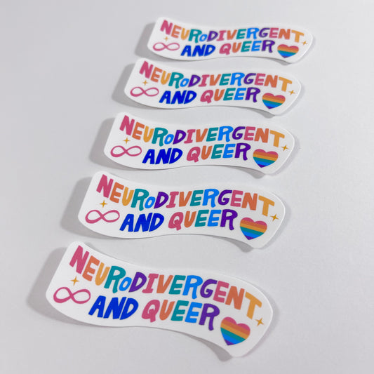 Neurodivergent and Queer - Gay Pride Sticker