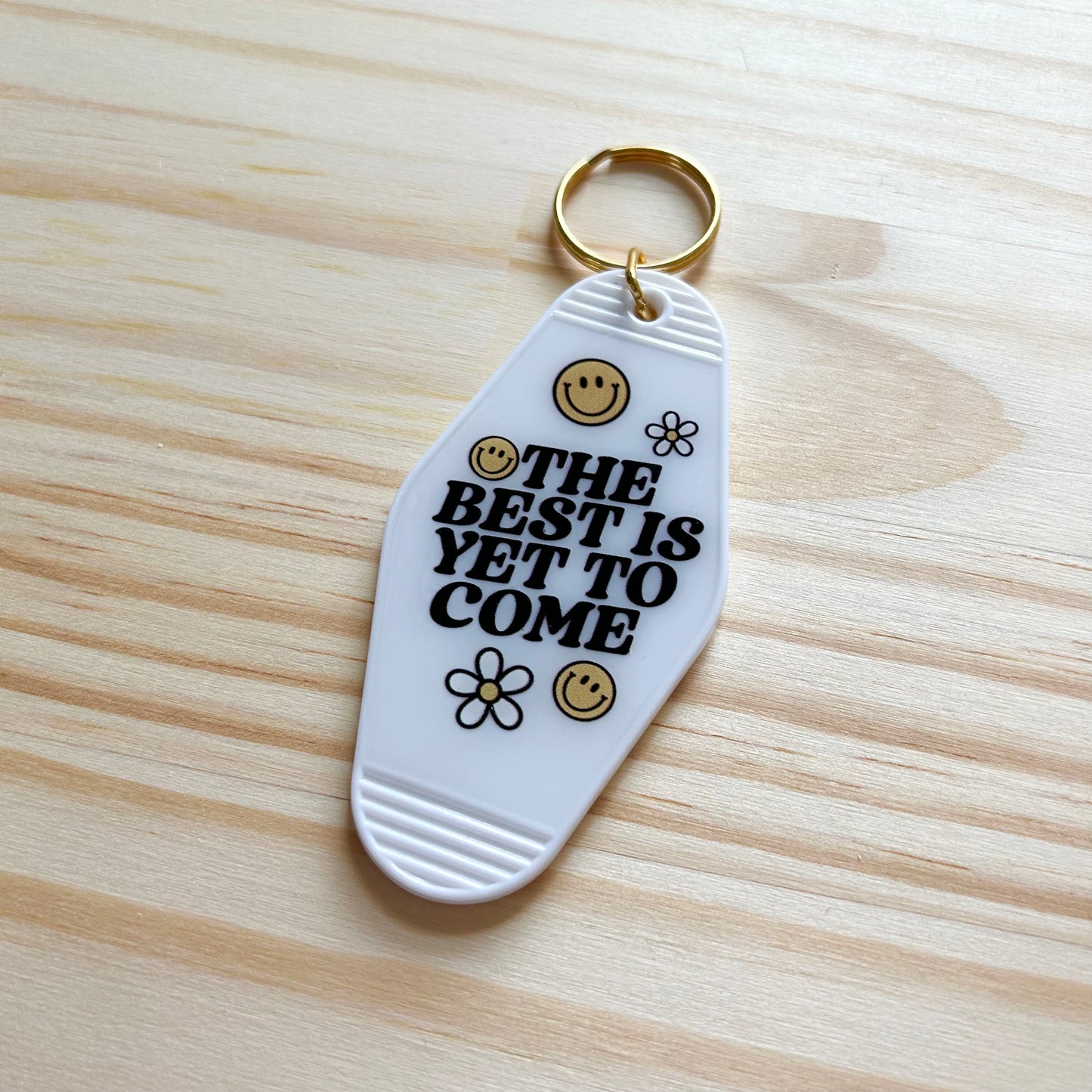 The Best is Yet to Come - Cute Motel Keychain