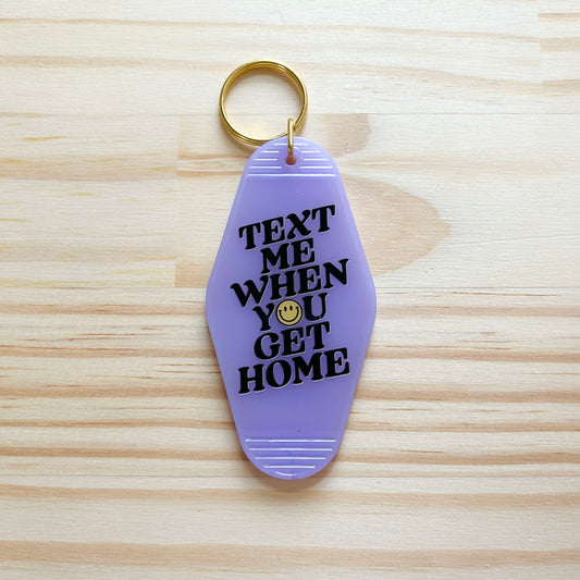 Text Me When You Get Home - Cute Motel Keychain