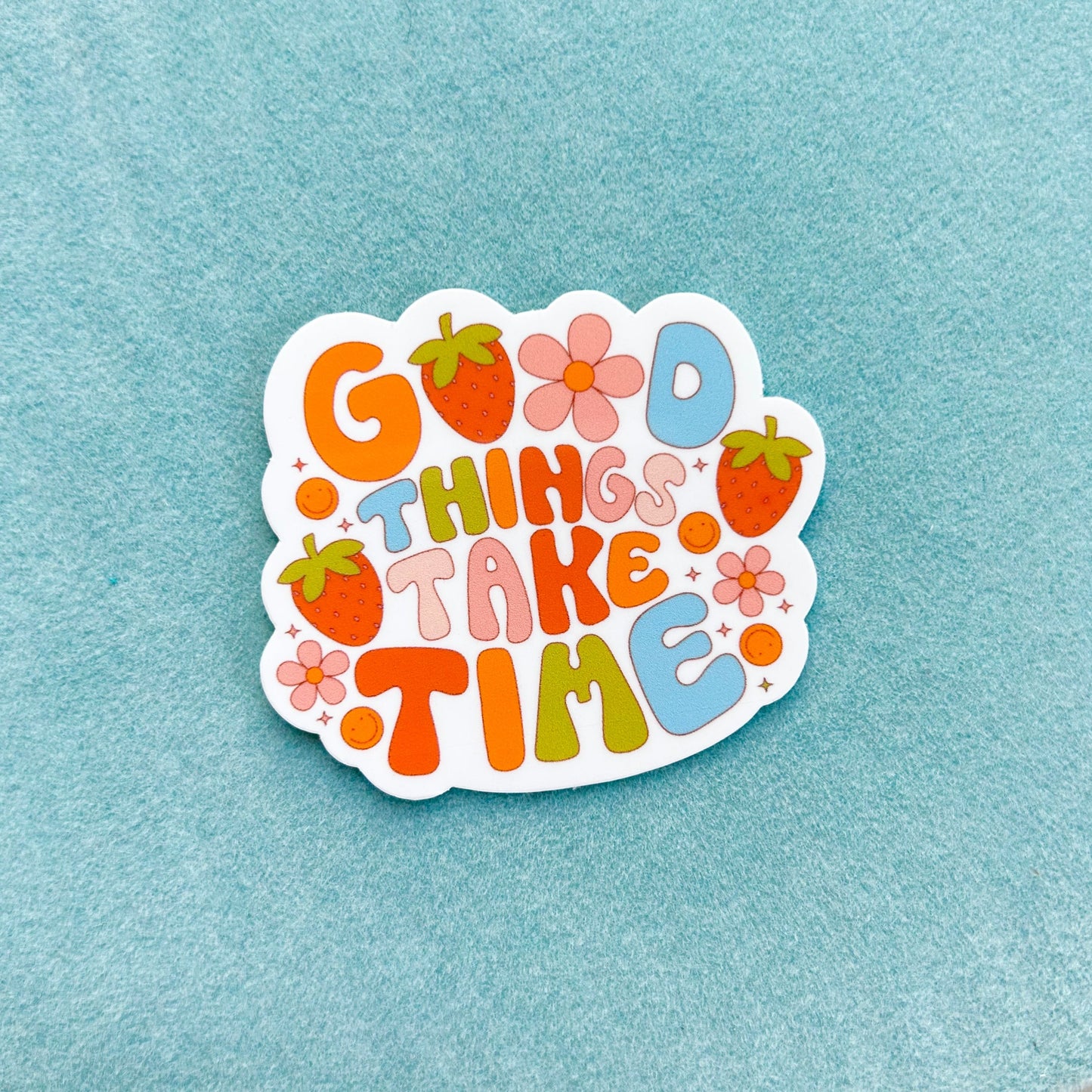 Good things Take Time Cottagecore Sticker