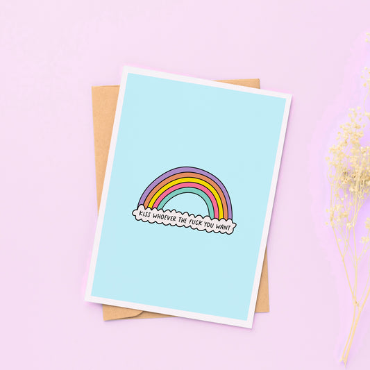 Kiss Whoever TF You Want - Gay Pride Rainbow Greeting Card