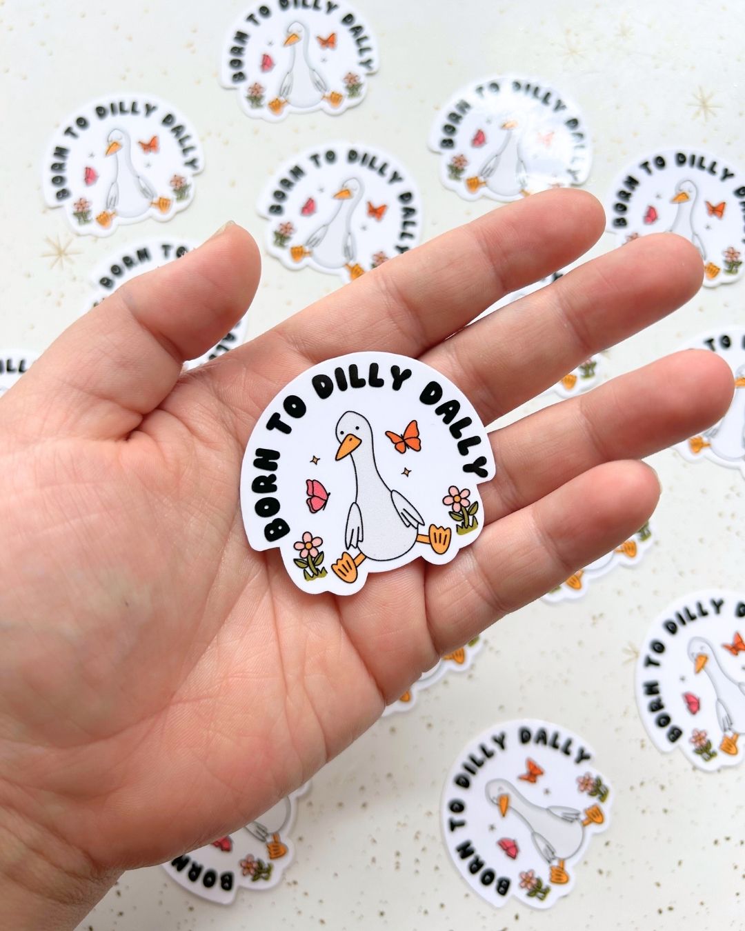 Born to Dilly Dally - Silly Goose Sticker