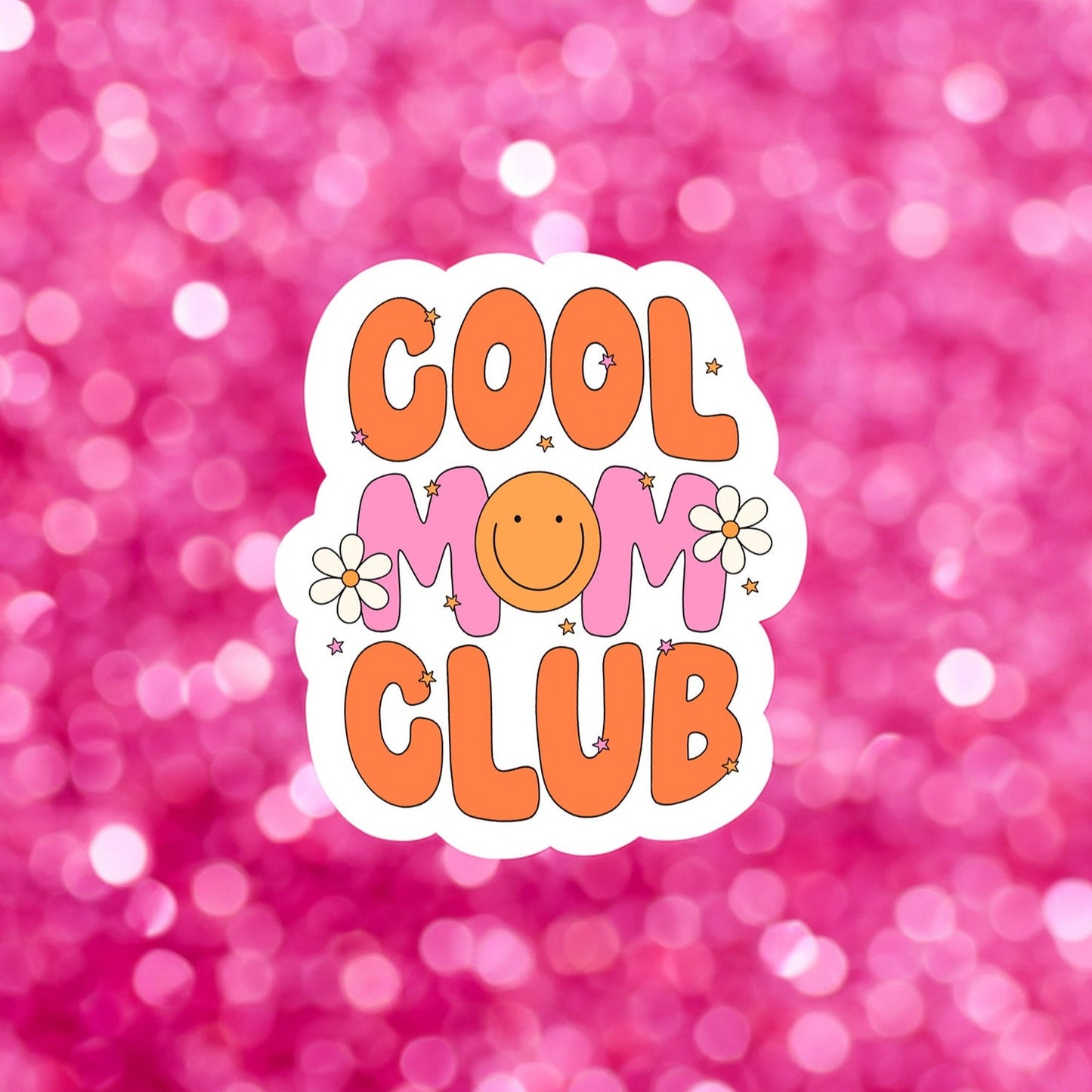 Cool Mom Club Sticker – Happyish Brand