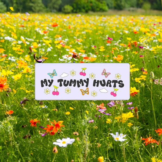 My Tummy Hurts - Hot Girls have Stomach Issues Sticker