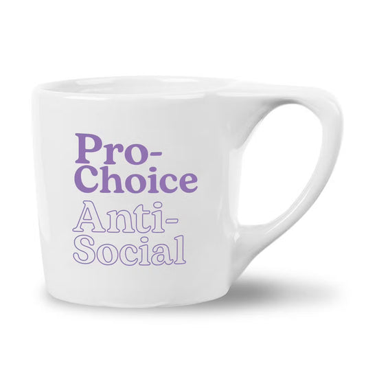 Pro Choice Anti Social Diner Mug