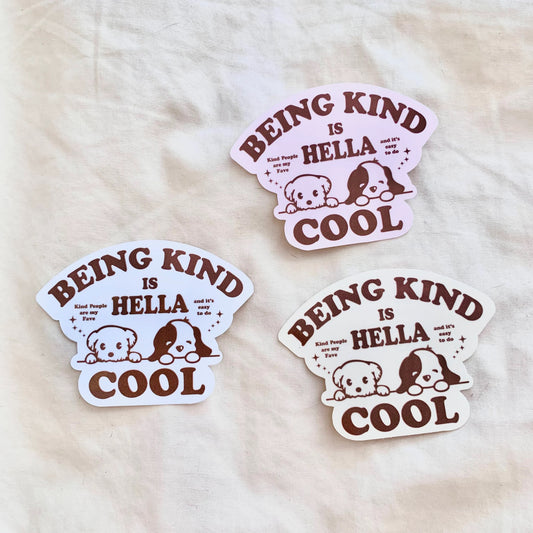 Being Kind is Hella Cool Puppy Sticker