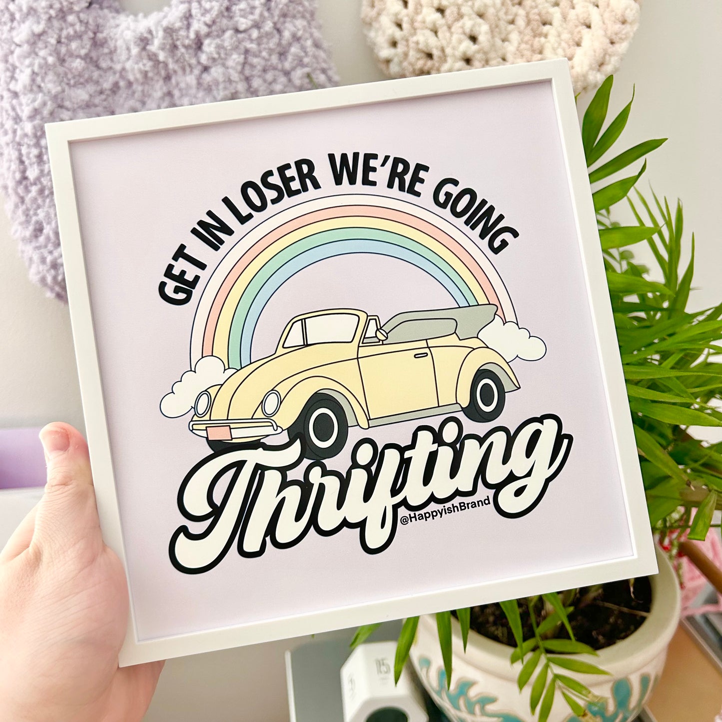 Get in Loser We're Going Thrifting 8x8 Inch Art Print