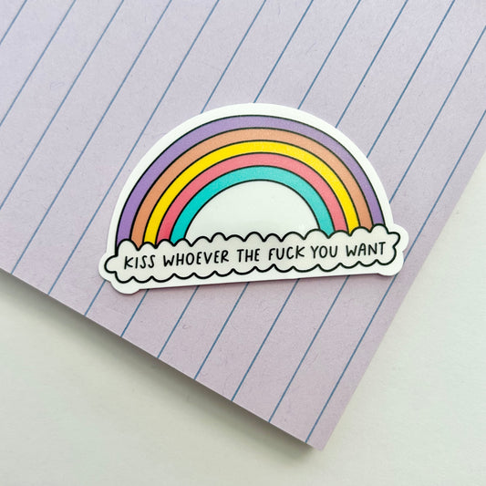 Kiss Whoever the Fuck You Want | Gay Pride Sticker