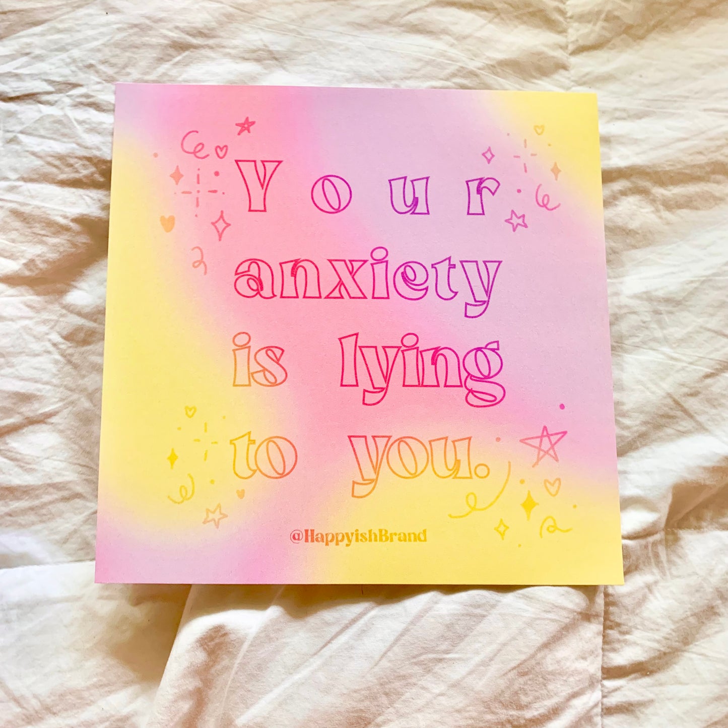 Your Anxiety is Lying to You 8x8" Art Print