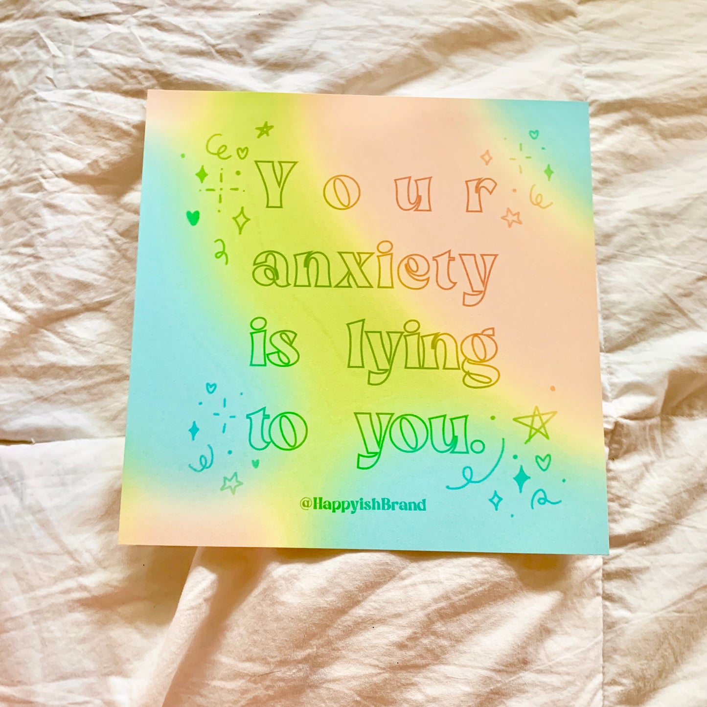 Your Anxiety is Lying to You 8x8" Art Print