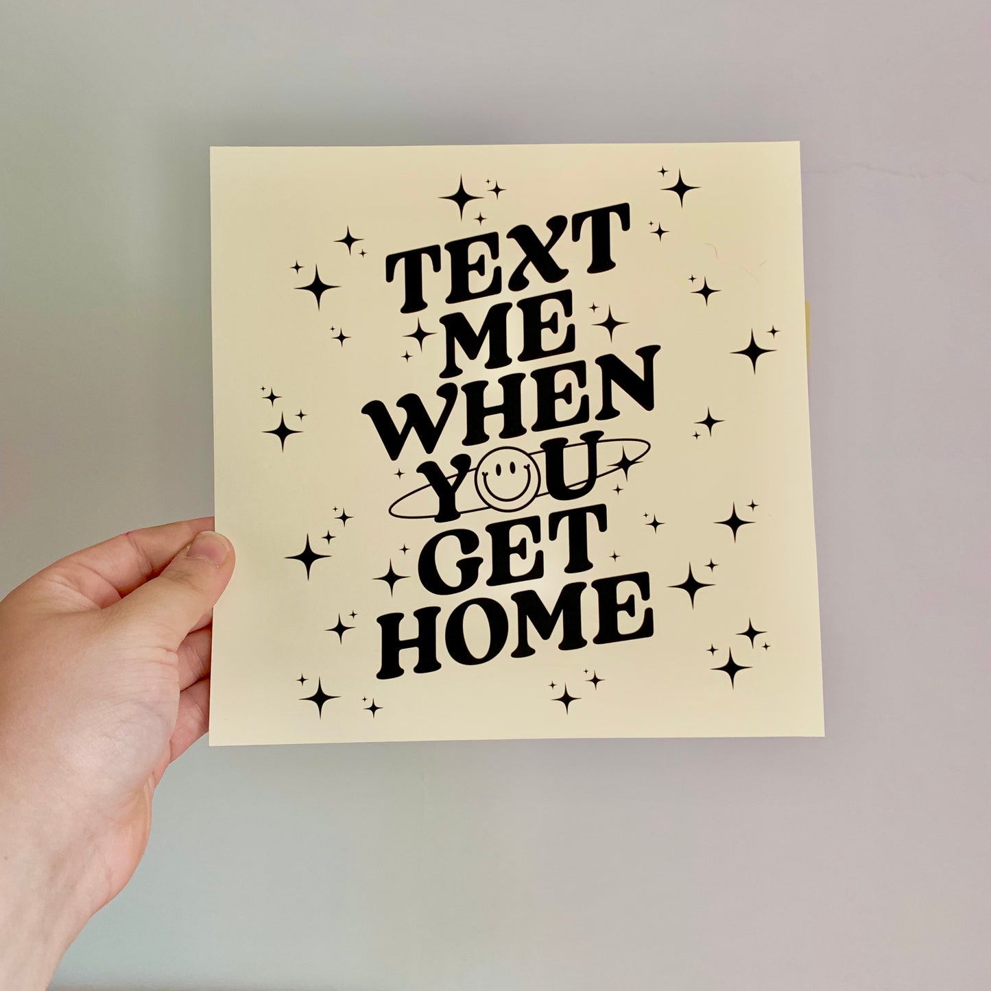 Beige Text Me When You Get Home 8x8" Art Print