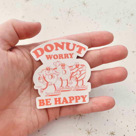 Donut Worry, Be Happy Sticker