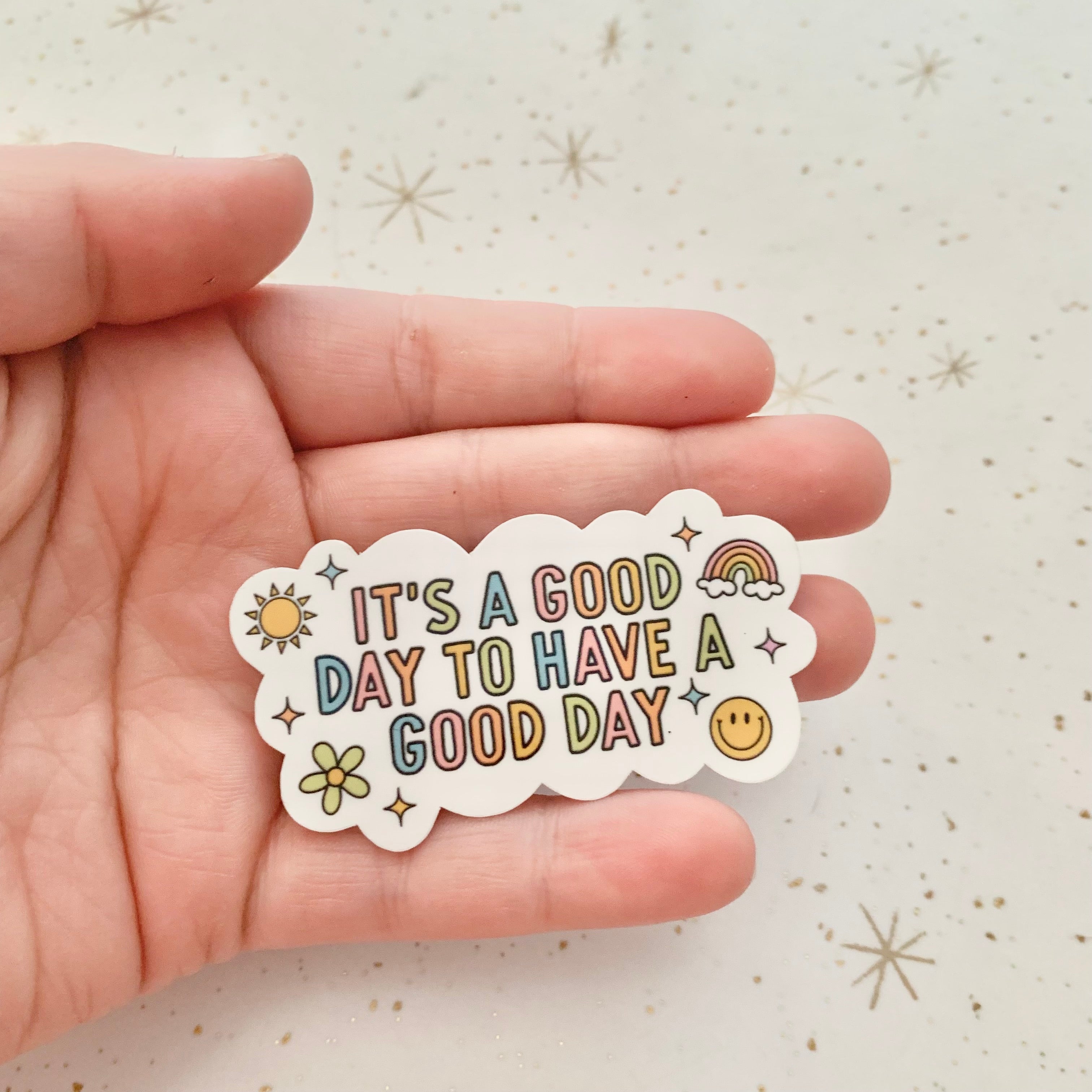 It's a Good Day Sticker – Happyish Brand