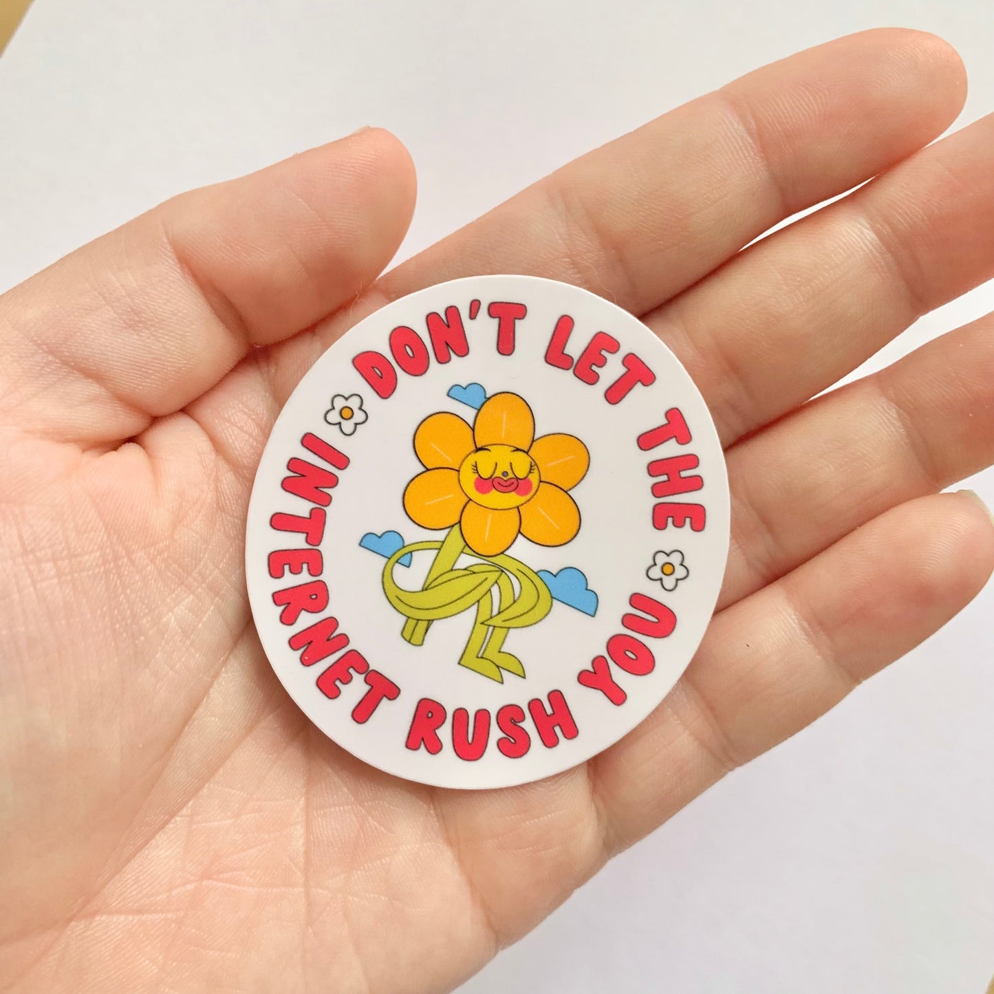 Don't Let the Internet Rush You! Sticker