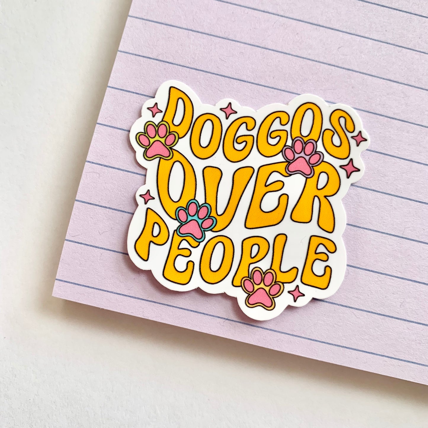 Dogs over People - Dog Lover Sticker