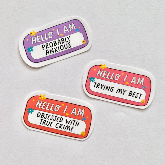 Hello I'm Probably Anxious - Name Tag Sticker